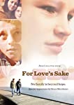FOR LOVE'S SAKE