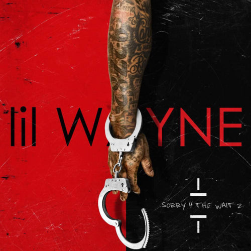 LIL' WAYNE - SORRY 4 THE WAIT 2