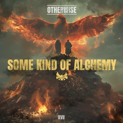 OTHERWISE - SOME KIND OF ALCHEMY (VINYL)