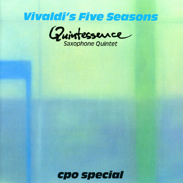 QUINTESSENCE SAXOPHONE QUINTET - VIVALDI'S FIVE SEASONS