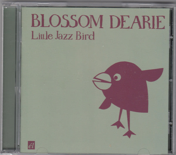DEARIE, BLOSSOM - LITTLE JAZZ BIRD