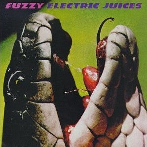 FUZZY - ELECTRIC JUICES