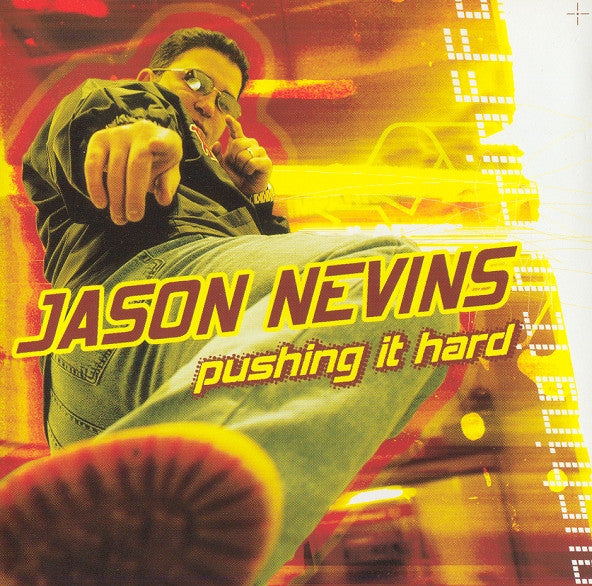 NEVINS, JASON - PUSHING IT HARD