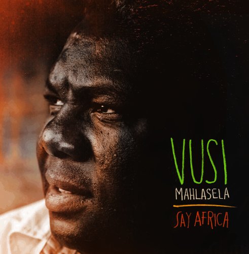 VUSI MAHLASELA - SAY AFRICA (CD)