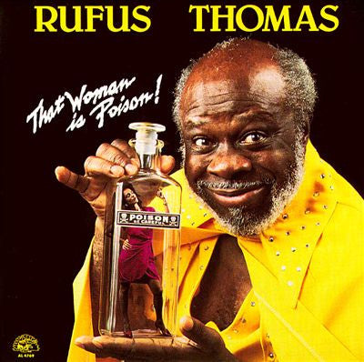 THOMAS, RUFUS - THAT WOMAN IS POISON!