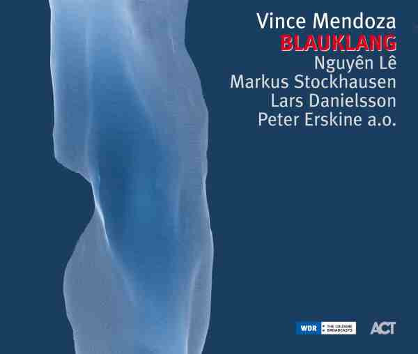 MENDOZA, VINCE - BLAUKLANG