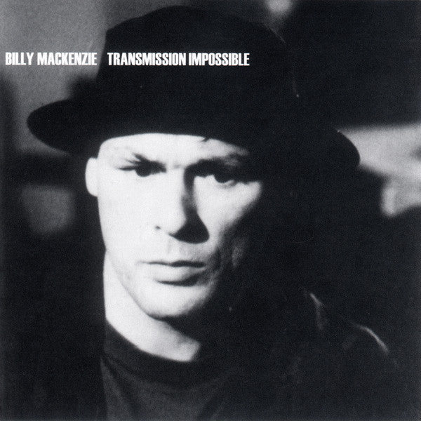 MACKENZIE, BILLY - TRANSMISSION IMPOSSIBLE