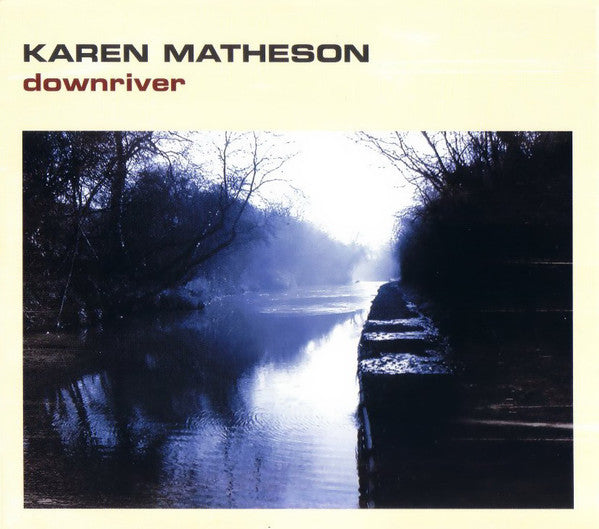 MATHESON, KAREN - DOWNRIVER