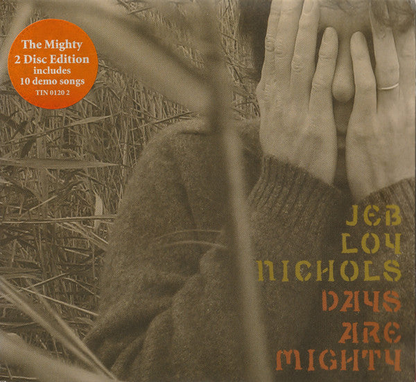 NICHOLS, JEB LOY - DAYS ARE MIGHTY