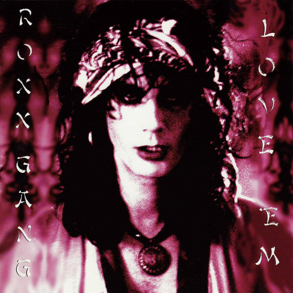 ROXX GANG - LOVE 'EM & LEAVE 'EM