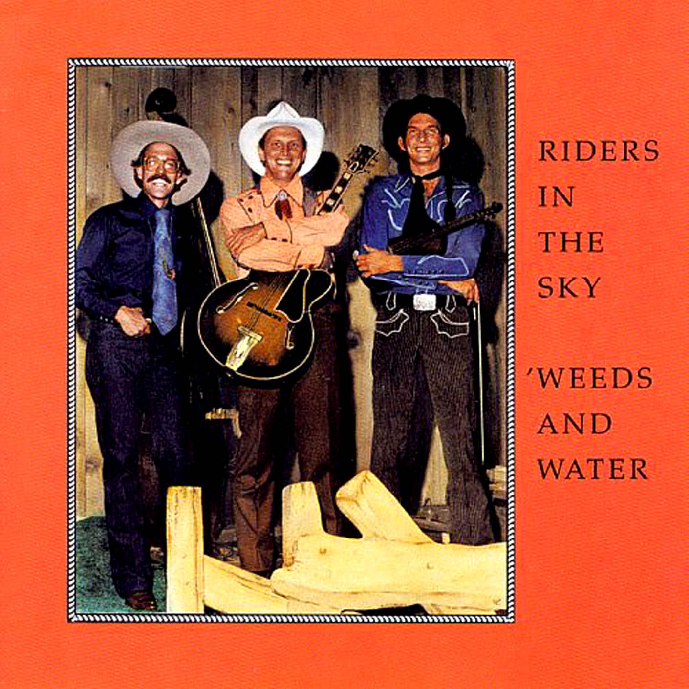 RIDERS IN THE SKY - WEEDS & WATER