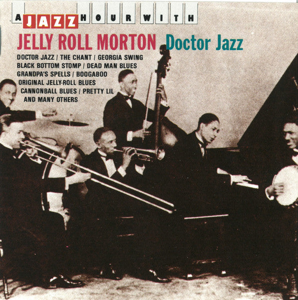 MORTON, JELLY ROLL - DOCTOR JAZZ (4CDS)