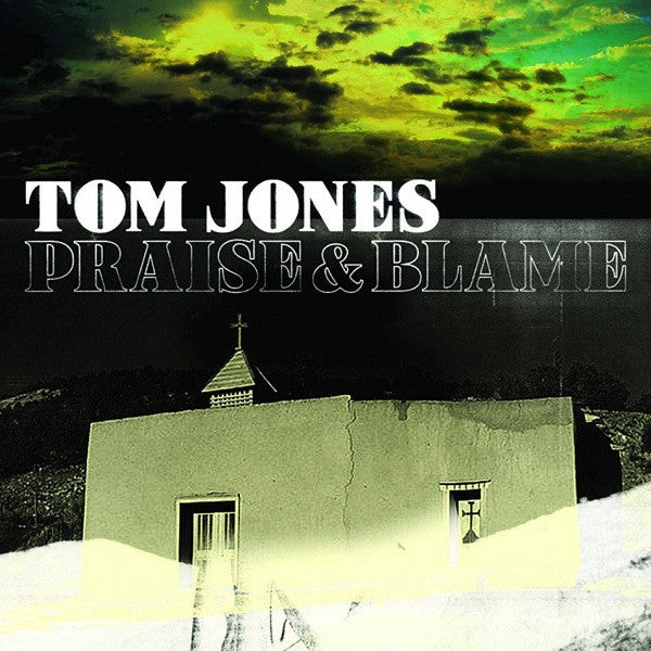 JONES, TOM - PRAISE & BLAME