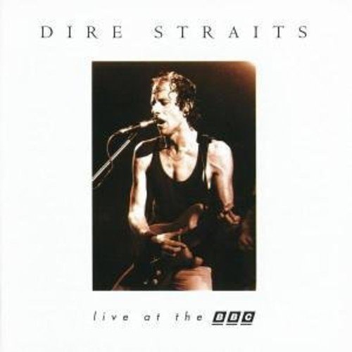 DIRE STRAITS - LIVE AT THE BBC