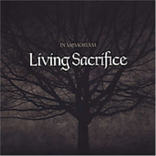 LIVING SACRIFICE - IN MEMORIAM (W/3 NEW TRACKS)