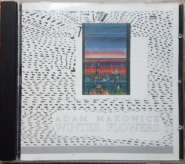 MAKOWICZ, ADAM - WINTER FLOWERS