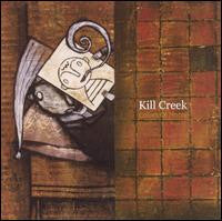 KILL CREEK - COLORS OF HOME