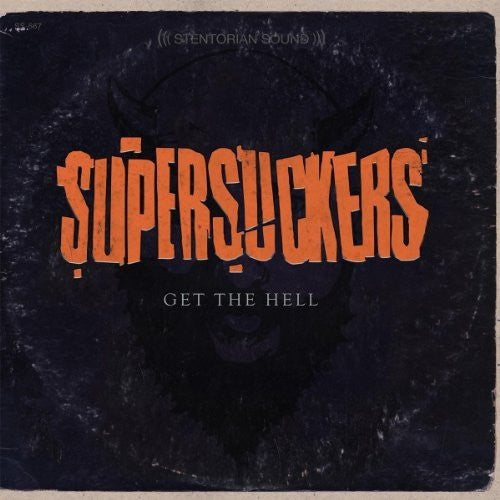 SUPERSUCKERS - GET THE HELL