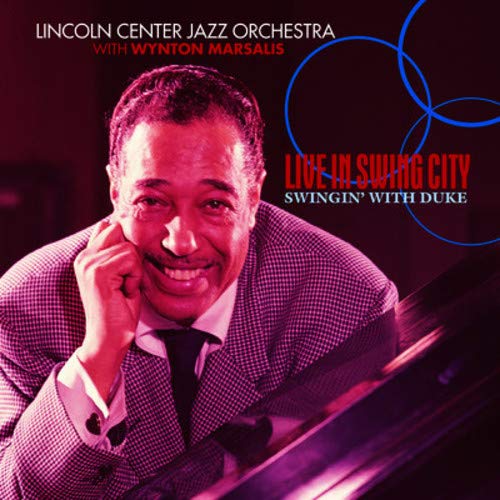 MARSALIS, WYNTON - LIVE IN SWING CITY: SWINGIN WITH THE DUKE