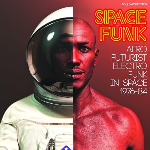 SOUL JAZZ RECORDS PRESENTS - SPACE FUNK - AFRO FUTURIST ELECTRO FUNK IN SPACE 1976-84 (CD)