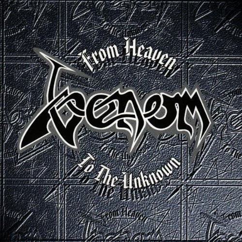 VENOM (BAND) - FROM HEAVEN TO THE UNKNOWN