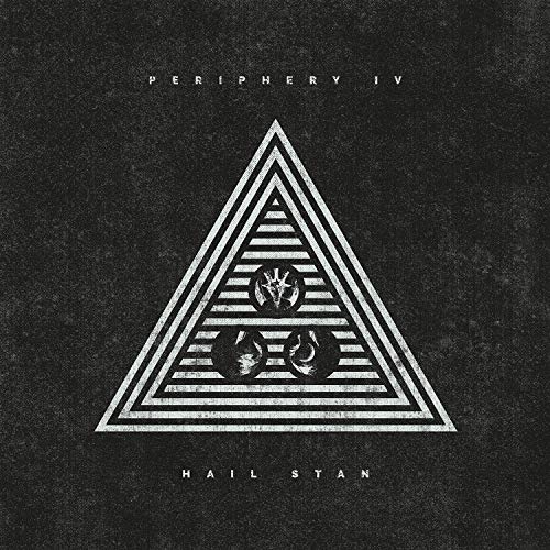 PERIPHERY - IV: HAIL STAN