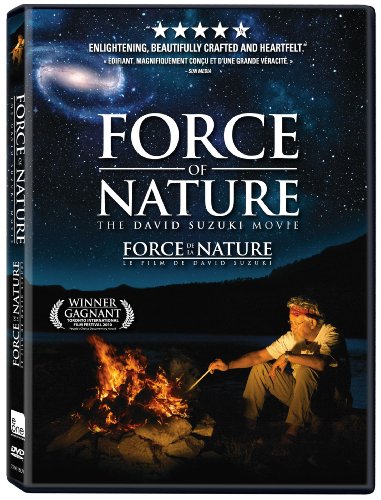 FORCE OF NATURE - THE DAVID SUZUKI MOVIE / FORCE DE LA NATURE - LE FILM DE DAVID SUZUKI (BILINGUAL)