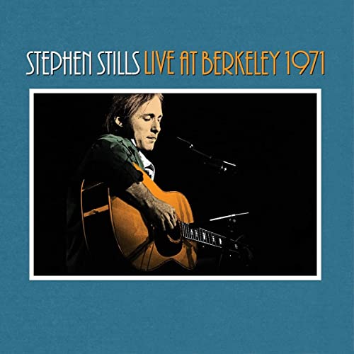 STEPHEN STILLS - STEPHEN STILLS LIVE AT BERKELEY 1971 (CD)
