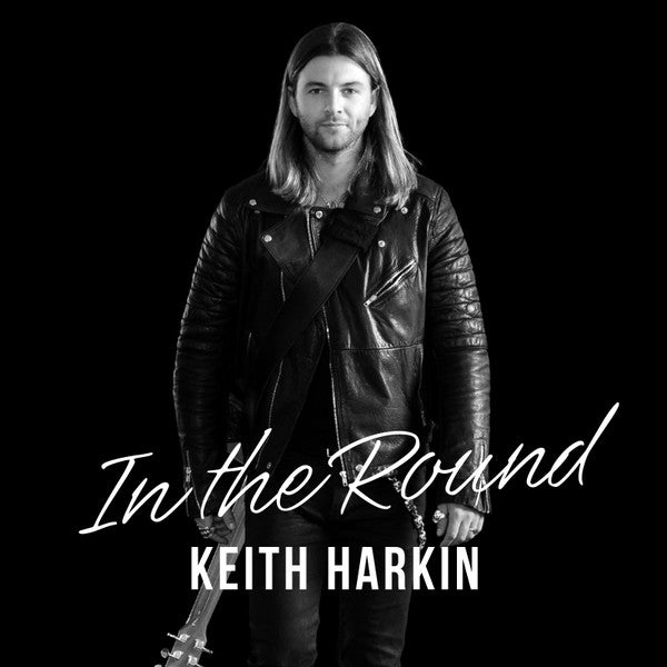 HARKIN, KEITH - IN THE ROUND