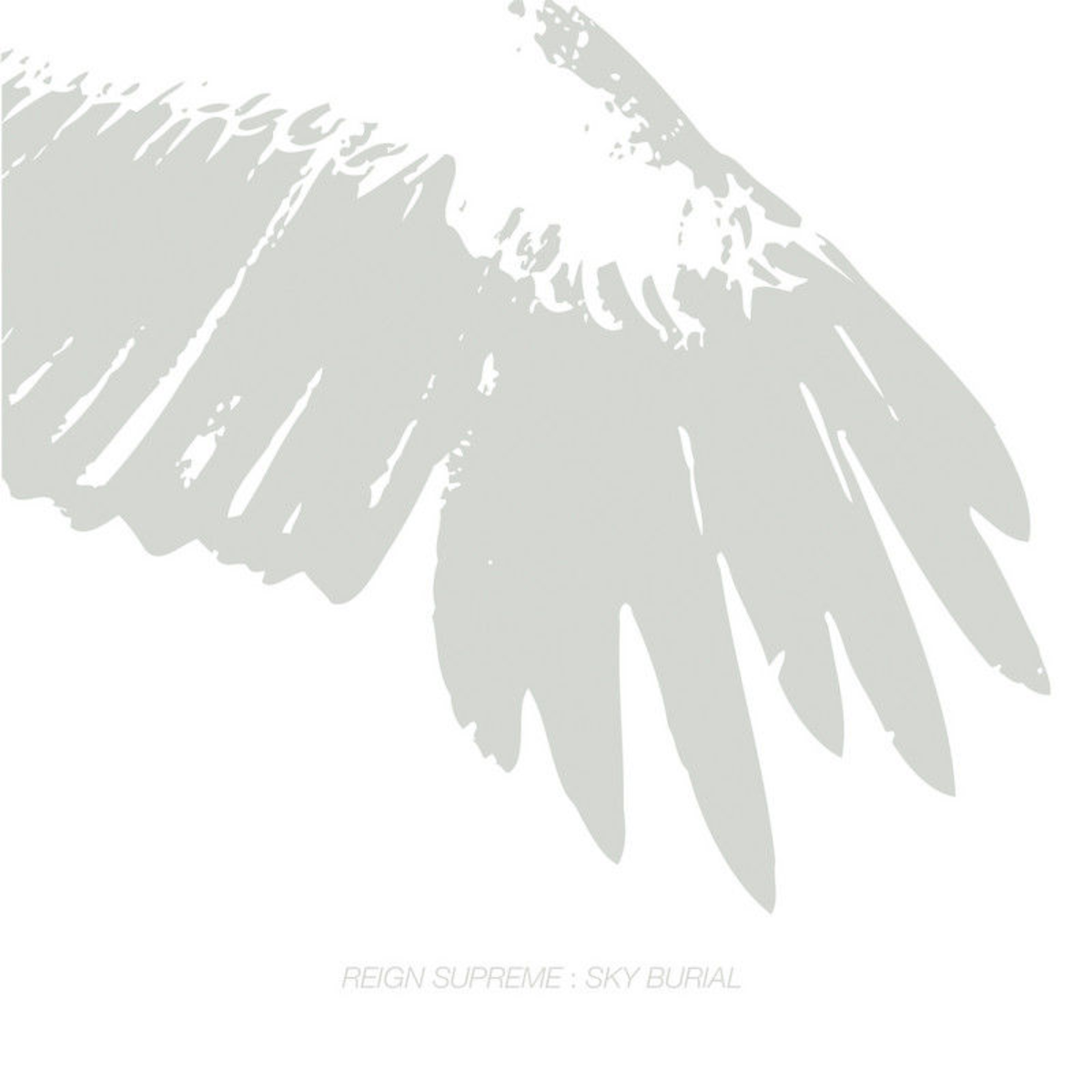 REIGN SUPREME - SKY BURIAL