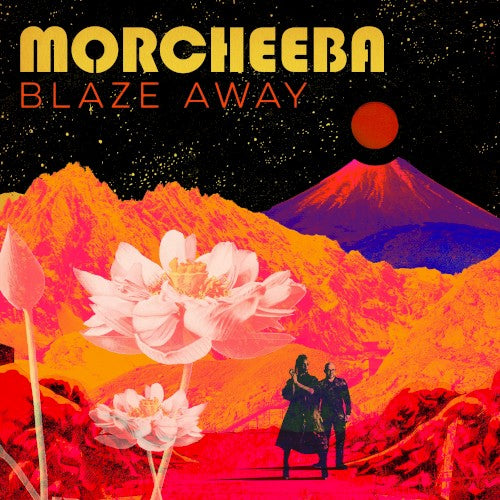 MORCHEEBA - BLAZE AWAY