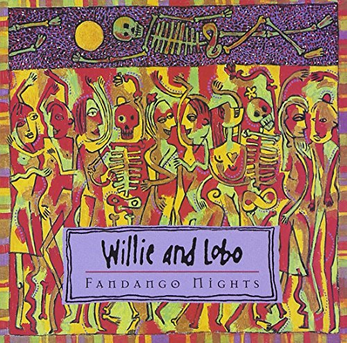WILLIE & LOBO - FANDANGO NIGHTS