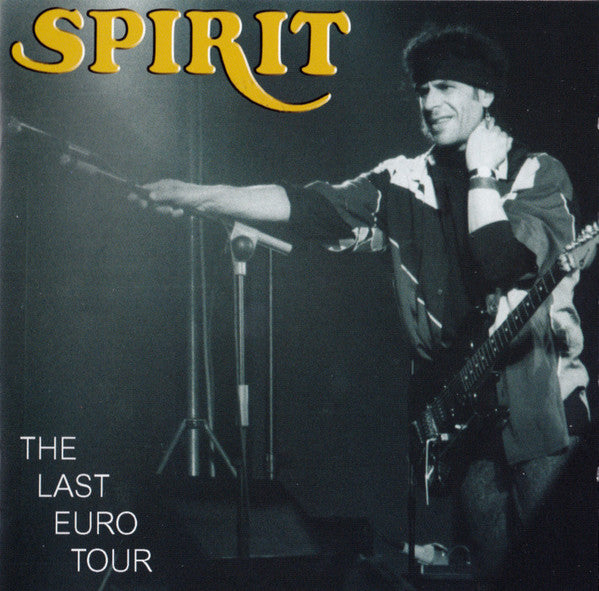 SPIRIT - LAST EURO TOUR