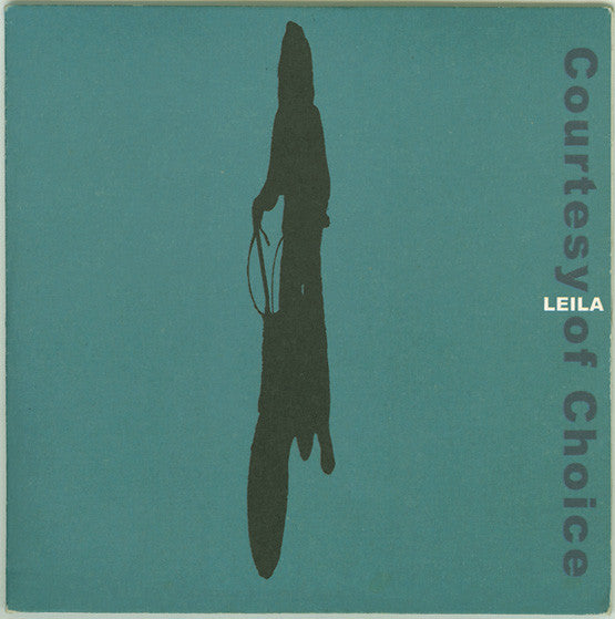 LEILA - COURTESY OF CHOICE