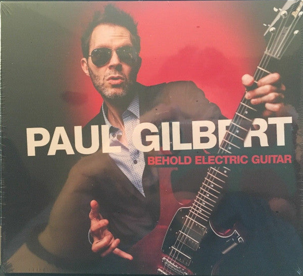 GILBERT, PAUL - BEHOLD ELECTRIC GUITAR