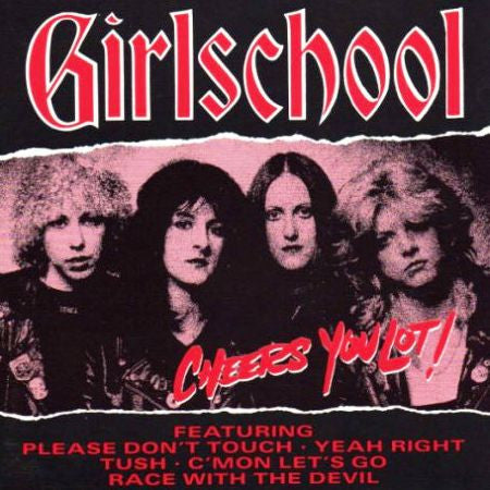 GIRLSCHOOL - CHEERS YOU LOT-IMPORT