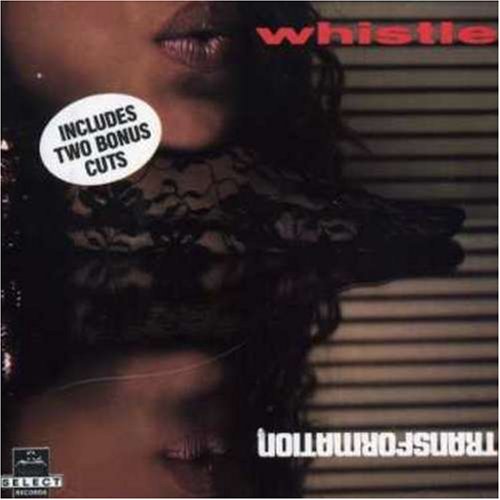 WHISTLE - TRANSFORMATION
