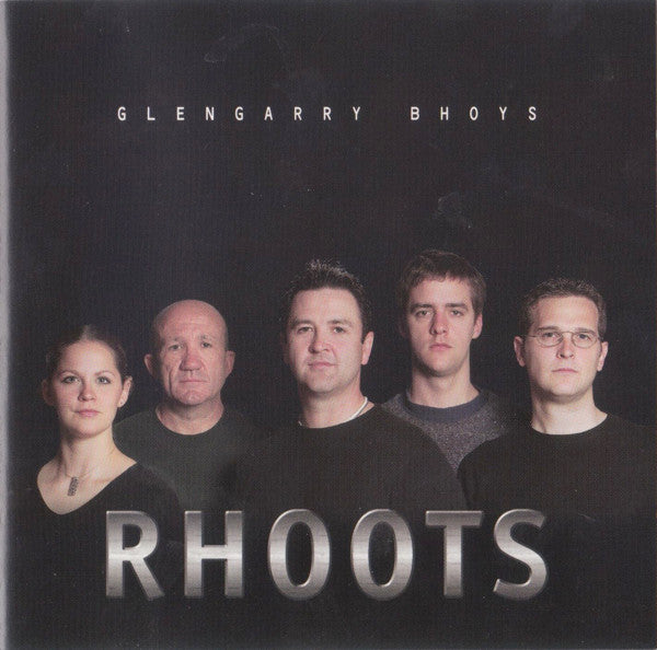 GLENGARRY BHOYS - RHOOTS