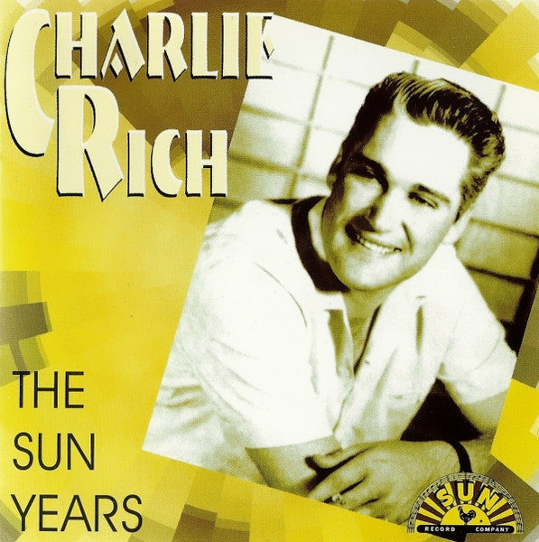 RICH, CHARLIE - SUN YEARS