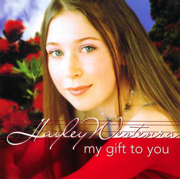 WESTENRA, HAYLEY - MY GIFT TO YOU