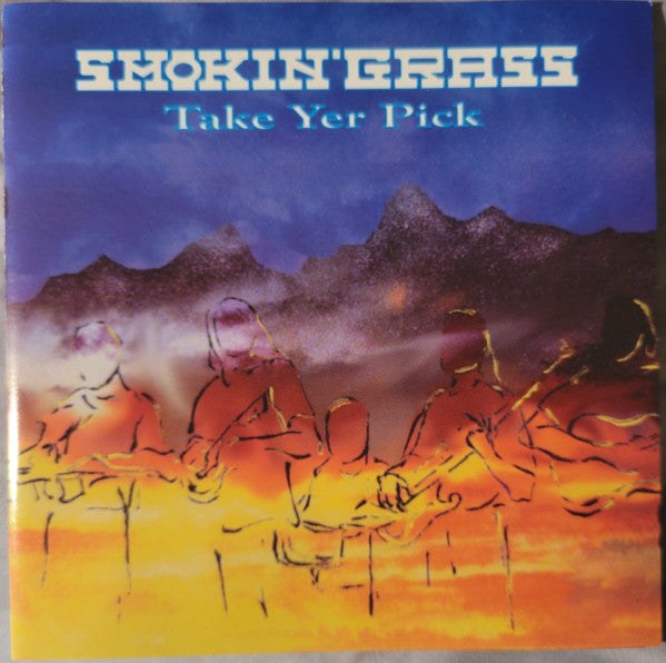 SMOKIN' GRASS - TAKE YER PICK