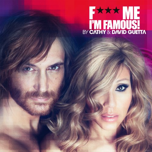 GUETTA, DAVID - FUCK ME I M FAMOUS 2012