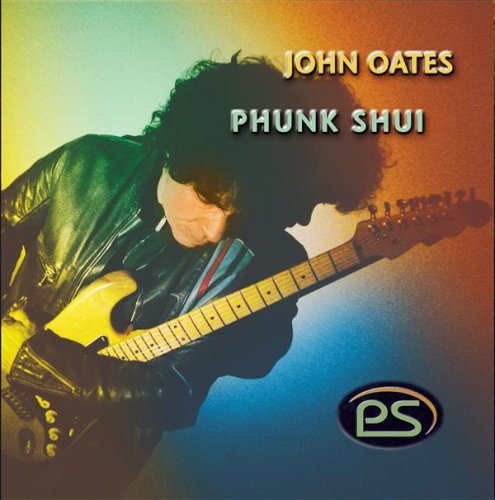 JOHN OATES - PHUNK SHUI