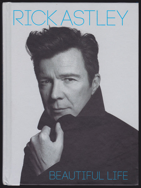 ASTLEY, RICK - BEAUTIFUL LIFE