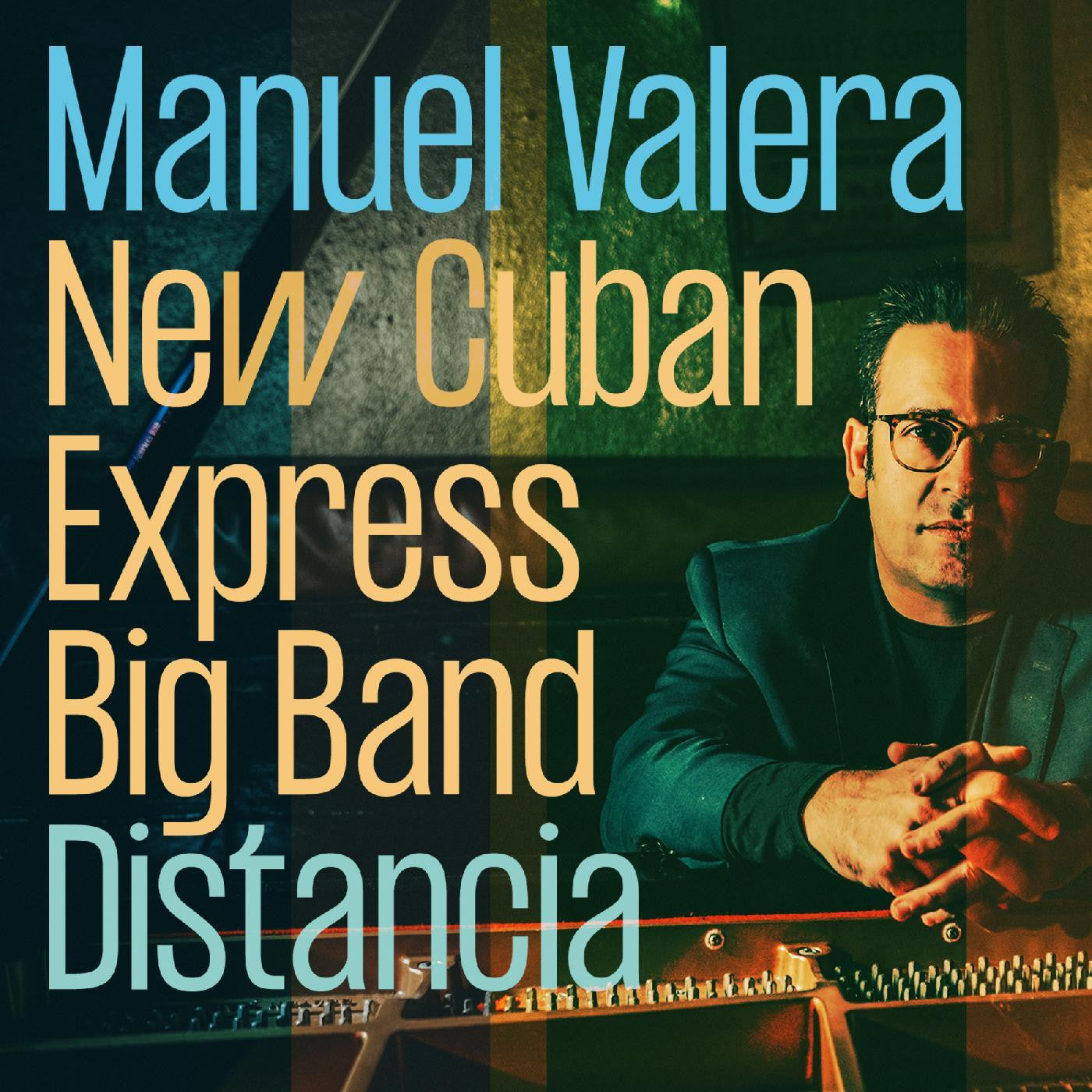 MANUEL VALERA NEW CUBAN EXPRESS BIG BAND - DISTANCIA