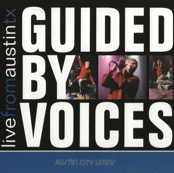 GUIDED BY VOICES - LIVE FROM AUSTIN TX