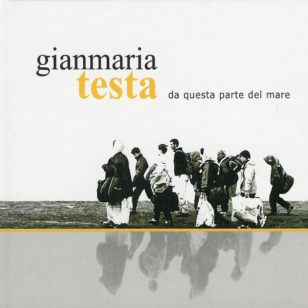 TESTA, GIANMARIA - DA QUESTA PARTE DEL MARE