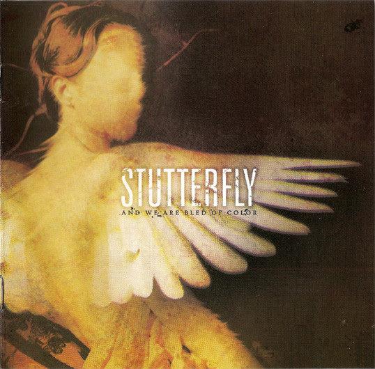 STUTTERFLY - & WE ARE BLED OF COLOR