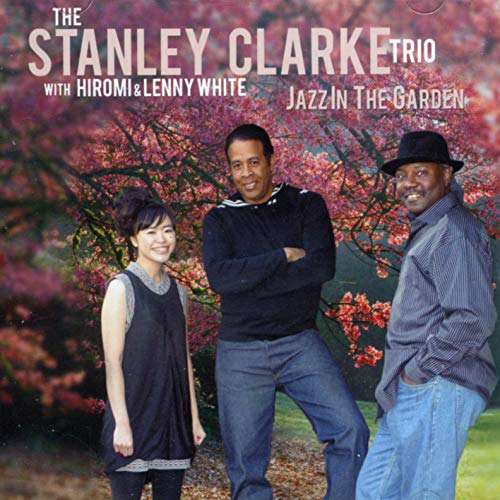 CLARKE,STANLEY TRIO - JAZZ IN THE GARDEN (CD)