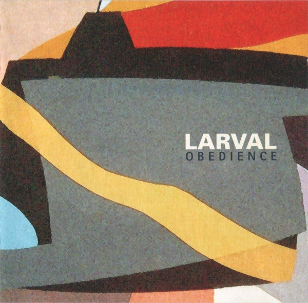 LARVAL - OBEDIENCE